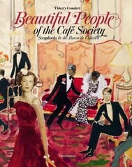Beautiful People of the Cafe Society: Scrapbooks by the Baron de Cabrol hind ja info | Fotograafia raamatud | kaup24.ee