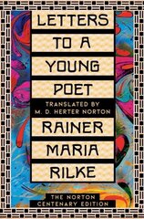 Letters to a Young Poet: The Norton Centenary Edition цена и информация | Пособия по изучению иностранных языков | kaup24.ee