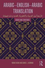 Arabic-English-Arabic Translation: Issues and Strategies цена и информация | Пособия по изучению иностранных языков | kaup24.ee