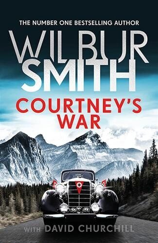Courtney's War: The incredible Second World War epic from the master of adventure, Wilbur Smith hind ja info | Fantaasia, müstika | kaup24.ee