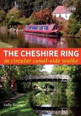 Cheshire Ring: In Circular Canal-Side Walks Illustrated edition, Volume 2 hind ja info | Tervislik eluviis ja toitumine | kaup24.ee