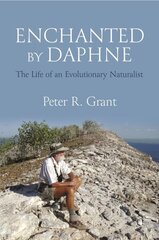 Enchanted by Daphne: The Life of an Evolutionary Naturalist hind ja info | Elulooraamatud, biograafiad, memuaarid | kaup24.ee