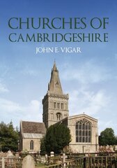 Churches of Cambridgeshire цена и информация | Книги по архитектуре | kaup24.ee