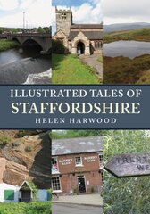 Illustrated Tales of Staffordshire hind ja info | Tervislik eluviis ja toitumine | kaup24.ee