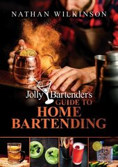 Jolly Bartender's Guide to Home Bartending цена и информация | Книги рецептов | kaup24.ee