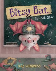 Bitsy Bat, School Star hind ja info | Väikelaste raamatud | kaup24.ee