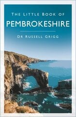 Little Book of Pembrokeshire цена и информация | Книги о питании и здоровом образе жизни | kaup24.ee