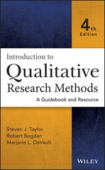 Introduction to Qualitative Research Methods: A Guidebook and Resource, 4th edition hind ja info | Entsüklopeediad, teatmeteosed | kaup24.ee