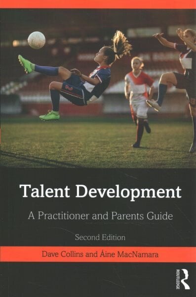 Talent Development: A Practitioner and Parents Guide, 2nd edition цена и информация | Tervislik eluviis ja toitumine | kaup24.ee