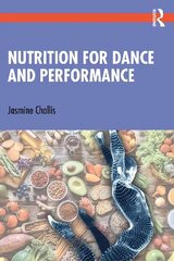 Nutrition for Dance and Performance hind ja info | Tervislik eluviis ja toitumine | kaup24.ee