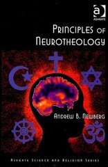 Principles of Neurotheology New edition цена и информация | Духовная литература | kaup24.ee