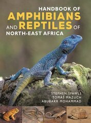 Handbook of Amphibians and Reptiles of North-east Africa цена и информация | Книги о питании и здоровом образе жизни | kaup24.ee