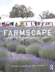 Farmscape: The Design of Productive Landscapes цена и информация | Книги по архитектуре | kaup24.ee
