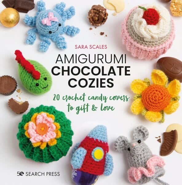 Amigurumi Chocolate Cozies: 20 Crochet Candy Covers to Gift & Love цена и информация | Tervislik eluviis ja toitumine | kaup24.ee