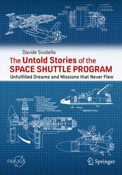 Untold Stories of the Space Shuttle Program: Unfulfilled Dreams and Missions that Never Flew 1st ed. 2022 цена и информация | Tervislik eluviis ja toitumine | kaup24.ee