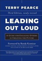 Leading Out Loud: A Guide for Engaging Others in Creating the Future, 3rd edition hind ja info | Entsüklopeediad, teatmeteosed | kaup24.ee