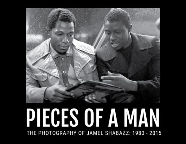 Pieces Of A Man: Photography of Jamel Shabazz: 1980-2015 hind ja info | Fotograafia raamatud | kaup24.ee