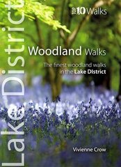 Woodland Walks: The Finest Woodland Walks in the Lake District hind ja info | Tervislik eluviis ja toitumine | kaup24.ee