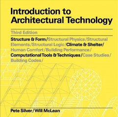 Introduction to Architectural Technology, Third Edition hind ja info | Arhitektuuriraamatud | kaup24.ee