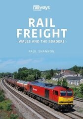 Rail Freight: Wales and The Borders цена и информация | Путеводители, путешествия | kaup24.ee