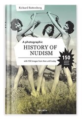 Photographic History Of Nudism цена и информация | Книги по фотографии | kaup24.ee