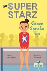 Grace Speaks Up hind ja info | Noortekirjandus | kaup24.ee