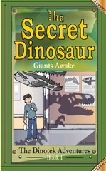 Secret Dinosaurs: Giants Awake! 2nd New edition, Book 1, Book 1: Giants Awake! hind ja info | Noortekirjandus | kaup24.ee