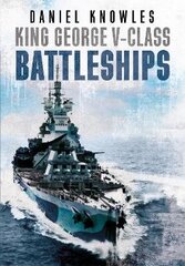 King George V-Class Battleships hind ja info | Ühiskonnateemalised raamatud | kaup24.ee