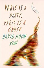 Paris Is a Party, Paris Is a Ghost hind ja info | Fantaasia, müstika | kaup24.ee