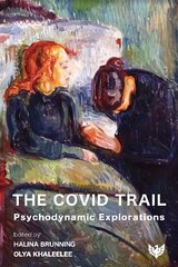 Covid Trail: Psychodynamic Explorations hind ja info | Ühiskonnateemalised raamatud | kaup24.ee