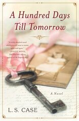 A Hundred Days Till Tomorrow: A Novel hind ja info | Fantaasia, müstika | kaup24.ee