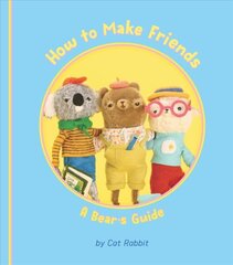 How to Make Friends: A Bear's Guide цена и информация | Книги для подростков и молодежи | kaup24.ee