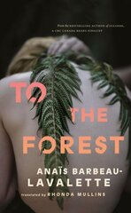 To the Forest цена и информация | Фантастика, фэнтези | kaup24.ee