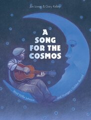 Song for the Cosmos: Blind Willie Johnson and Voyager's Golden Record New edition цена и информация | Биографии, автобиогафии, мемуары | kaup24.ee