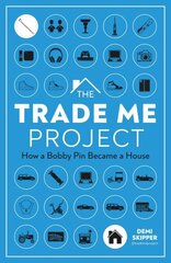 Trade Me Project: How a Bobby Pin Became a House цена и информация | Книги по экономике | kaup24.ee
