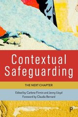 Contextual Safeguarding: The Next Chapter цена и информация | Книги по социальным наукам | kaup24.ee