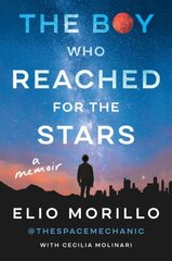 Boy Who Reached for the Stars: A Memoir цена и информация | Биографии, автобиогафии, мемуары | kaup24.ee