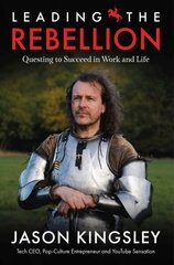 Leading the Rebellion: Questing To Succeed In Work and Life hind ja info | Elulooraamatud, biograafiad, memuaarid | kaup24.ee