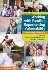 Working with Families Experiencing Vulnerability: A Partnership Approach 3rd Revised edition цена и информация | Книги по социальным наукам | kaup24.ee