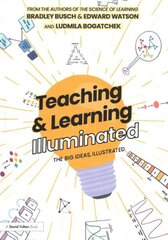 Teaching & Learning Illuminated: The Big Ideas, Illustrated hind ja info | Ühiskonnateemalised raamatud | kaup24.ee