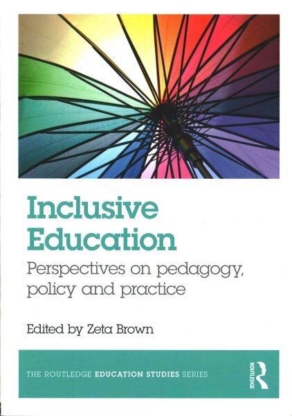 Inclusive Education: Perspectives on pedagogy, policy and practice hind ja info | Ühiskonnateemalised raamatud | kaup24.ee