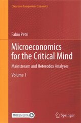 Microeconomics for the Critical Mind: Mainstream and Heterodox Analyses hind ja info | Majandusalased raamatud | kaup24.ee