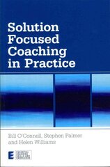 Solution Focused Coaching in Practice hind ja info | Ühiskonnateemalised raamatud | kaup24.ee