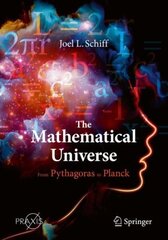 Mathematical Universe: From Pythagoras to Planck 1st ed. 2020 цена и информация | Книги по экономике | kaup24.ee