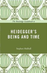 Routledge Guidebook to Heidegger's Being and Time цена и информация | Исторические книги | kaup24.ee