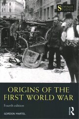 Origins of the First World War 4th edition hind ja info | Ajalooraamatud | kaup24.ee