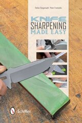 Knife Sharpening Made Easy цена и информация | Книги о питании и здоровом образе жизни | kaup24.ee