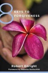 8 Keys to Forgiveness hind ja info | Eneseabiraamatud | kaup24.ee