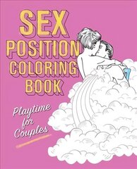 Sex Position Coloring Book: Playtime for Couples hind ja info | Eneseabiraamatud | kaup24.ee