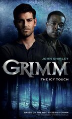 Grimm: The Icy Touch: Book 1, Bk. 1, Grimm Icy Touch цена и информация | Фантастика, фэнтези | kaup24.ee